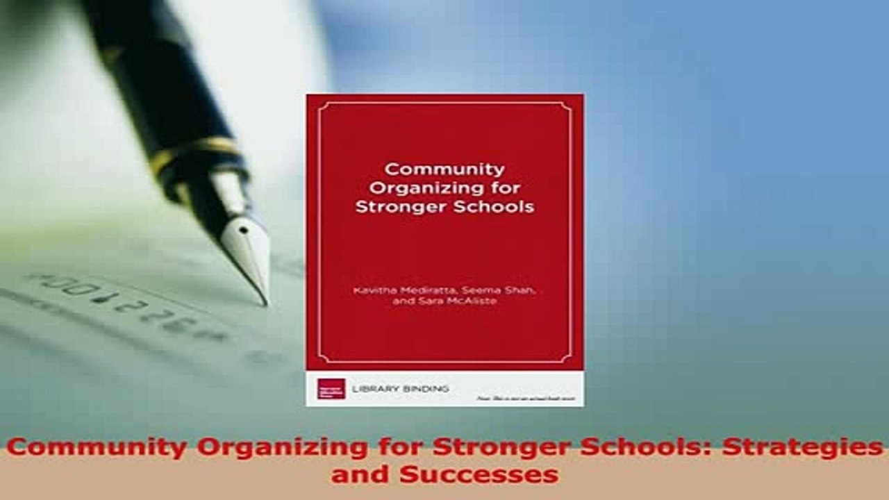 PDF  Community Organizing for Stronger Schools Strategies and Successes PDF Online