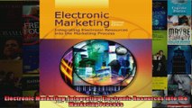 Electronic Marketing Integrating Electronic Resources into the Marketing Process