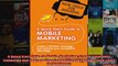 A Quick Start Guide to Mobile Marketing Create a Dynamic Campaign and Improve Your