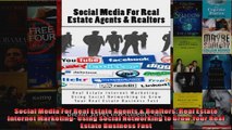 Social Media For Real Estate Agents  Realtors Real Estate Internet Marketing Using