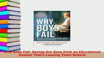 PDF  Why Boys Fail Saving Our Sons from an Educational System Thats Leaving Them Behind Free Books