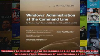 Windows Administration at the Command Line for Windows Vista Windows 2003 Windows XP and