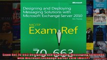 Exam Ref 70663 Designing and Deploying Messaging Solutions with Microsoft Exchange Server