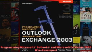 Programming Microsoft Outlook and Microsoft Exchange 2003 ProDeveloper
