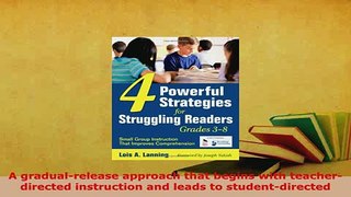 Download  Four Powerful Strategies for Struggling Readers Grades 38 Small Group Instruction That PDF Online