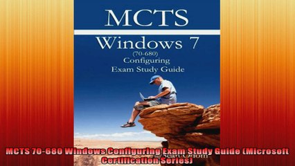 MCTS 70680 Windows Configuring Exam Study Guide Microsoft Certification Series