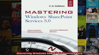 Mastering Windows SharePoint Services 30