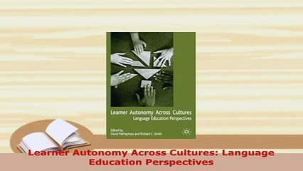 PDF  Learner Autonomy Across Cultures Language Education Perspectives PDF Full Ebook