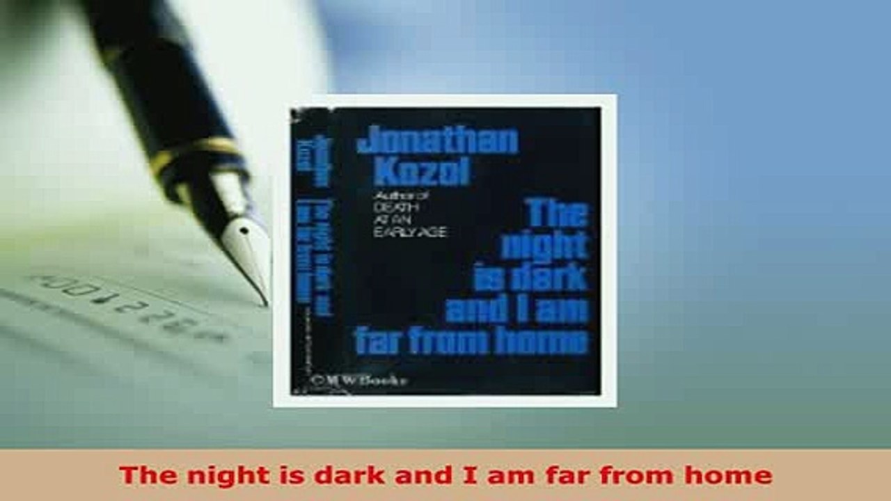 PDF  The night is dark and I am far from home Download Online