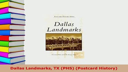 PDF  Dallas Landmarks TX PHS Postcard History Download Full Ebook