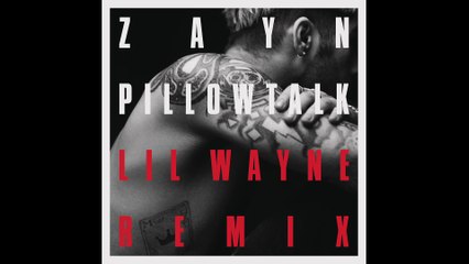 ZAYN - PILLOWTALK REMIX (Audio) ft. Lil Wayne