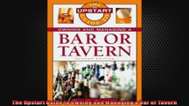 The Upstart Guide to Owning and Managing a Bar or Tavern