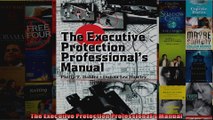 The Executive Protection Professionals Manual