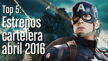 Top 5 Estrenos cartelera abril 2016