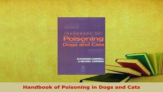 PDF  Handbook of Poisoning in Dogs and Cats Download Online