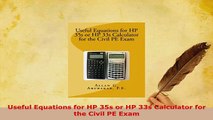 PDF  Useful Equations for HP 35s or HP 33s Calculator for the Civil PE Exam Read Full Ebook