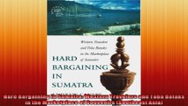 Hard Bargaining in Sumatra Western Travelers and Toba Bataks in the Marketplace of