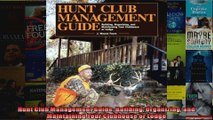 Hunt Club Management Guide Building Organizing and Maintaining Your Clubhouse or Lodge