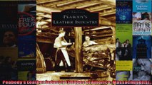 Peabodys Leather Industry Images of America Massachusetts