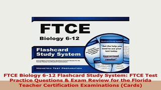 Download  FTCE Biology 612 Flashcard Study System FTCE Test Practice Questions  Exam Review for Free Books