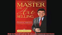 How to Master the Art of Selling Financial Services
