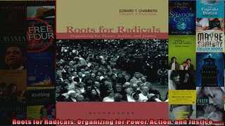 Roots for Radicals Organizing for Power Action and Justice