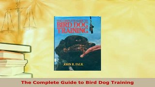 PDF  The Complete Guide to Bird Dog Training Ebook