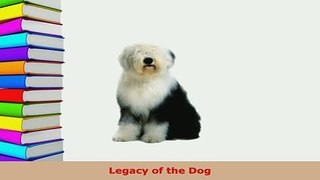 Download  Legacy of the Dog Free Books