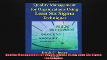 Quality Management for Organizations Using Lean Six Sigma Techniques