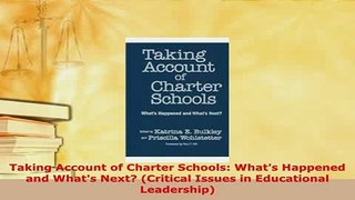 Download  Taking Account of Charter Schools Whats Happened and Whats Next Critical Issues in Download Full Ebook