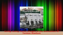 PDF  Going Going Gone Images of the Demolition of Yankee Stadium Read Full Ebook