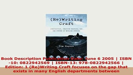 PDF  ReWriting Craft Composition Creative Writing And The Future Of English Pitt Comp Download Online