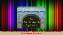 Download  An Architectural Alphabet Library of Congress Scala Publishers Catalog Download Online