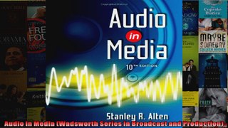 Audio in Media Wadsworth Series in Broadcast and Production