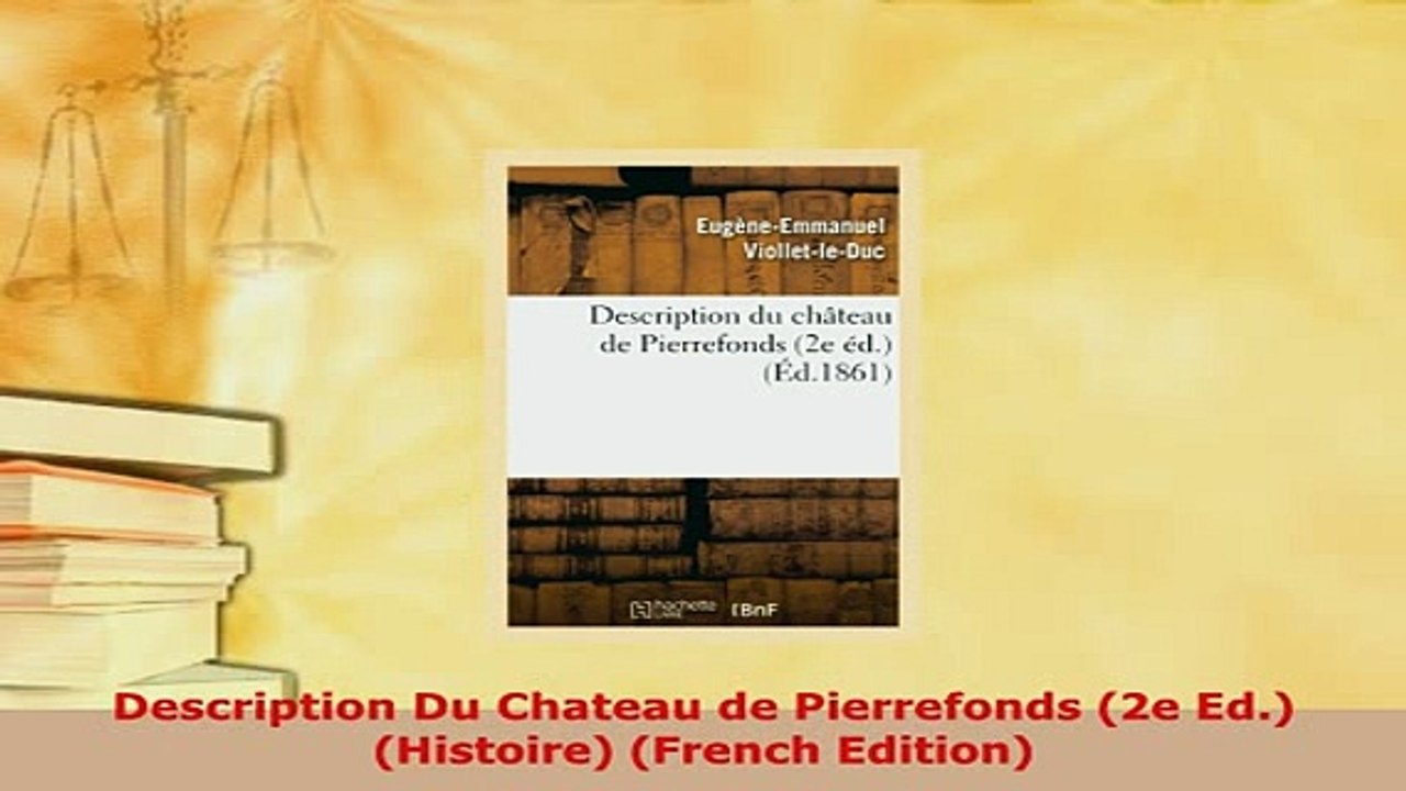 Download  Description Du Chateau de Pierrefonds 2e Ed Histoire French Edition PDF Full Ebook