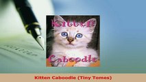 Download  Kitten Caboodle Tiny Tomes Read Online