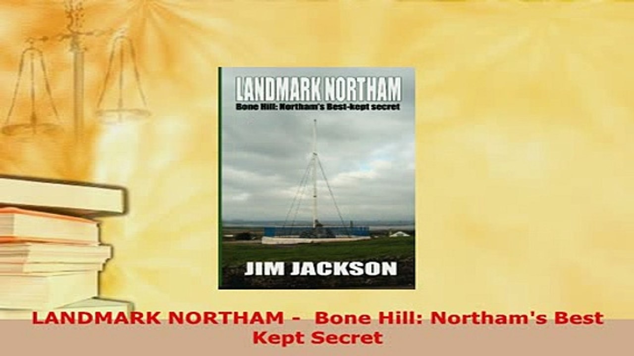 PDF  LANDMARK NORTHAM   Bone Hill Northams Best Kept Secret PDF Full Ebook