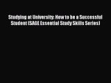 Read Studying at University: How to be a Successful Student (SAGE Essential Study Skills Series)
