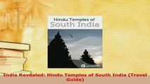 Download  India Revealed Hindu Temples of South India Travel Guide PDF Online