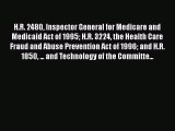 PDF H.R. 2480 Inspector General for Medicare and Medicaid Act of 1995 H.R. 3224 the Health