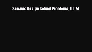 Download Seismic Design Solved Problems 7th Ed PDF Free