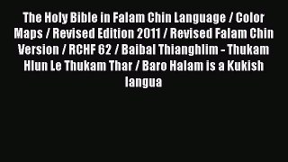 PDF The Holy Bible in Falam Chin Language / Color Maps / Revised Edition 2011 / Revised Falam