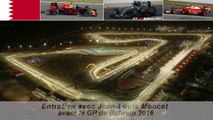 Entretien avec Jean-Louis Moncet avant le GP de Bahrein 2016