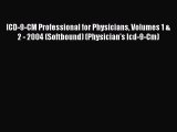 Download ICD-9-CM Professional for Physicians Volumes 1 & 2 - 2004 (Softbound) (Physician's