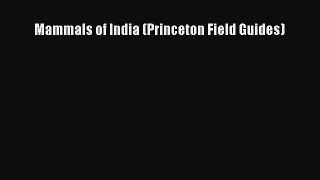 PDF Mammals of India (Princeton Field Guides) Free Books