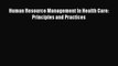 Download Human Resource Management In Health Care: Principles and Practices  EBook