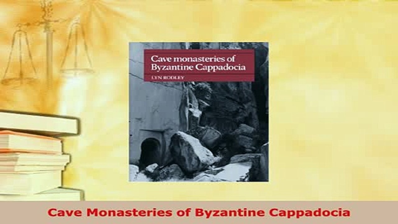 PDF  Cave Monasteries of Byzantine Cappadocia PDF Full Ebook
