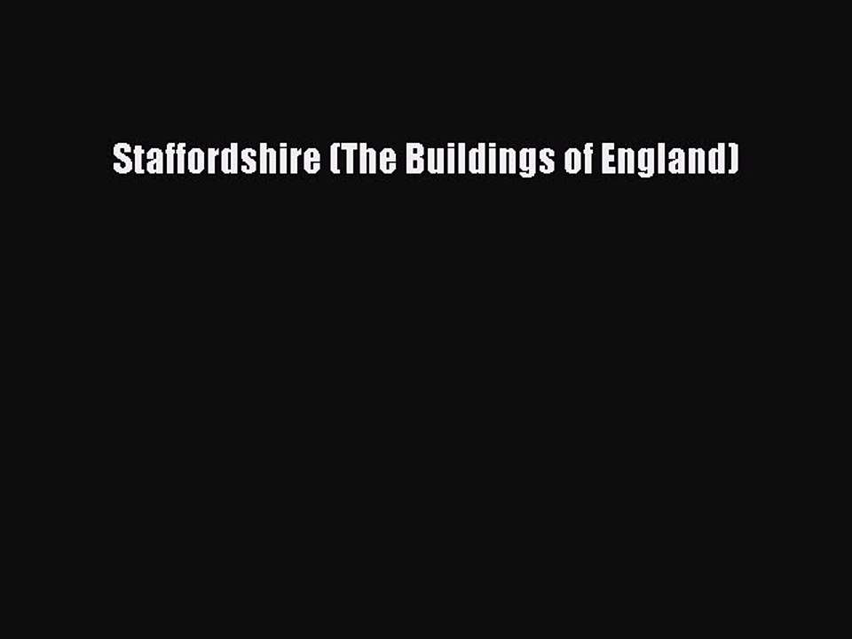 PDF Staffordshire (The Buildings of England)  EBook