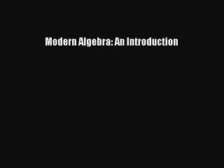 Download Modern Algebra: An Introduction – Free Ebook 📘