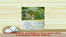 Download  Antonio Barluzzi Architetto in Terra Santa ArteArcheologia Italian Edition Download Full Ebook